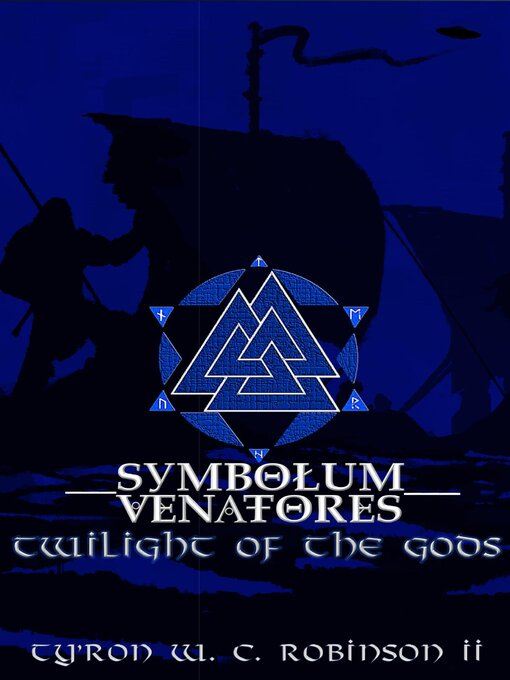 Title details for Symbolum Venatores by Ty'Ron W. C. Robinson II - Available